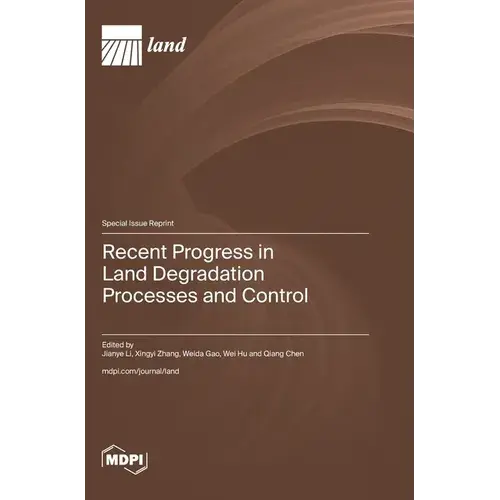 Recent Progress In Land Degradation Processes And Control - Hardcover 1