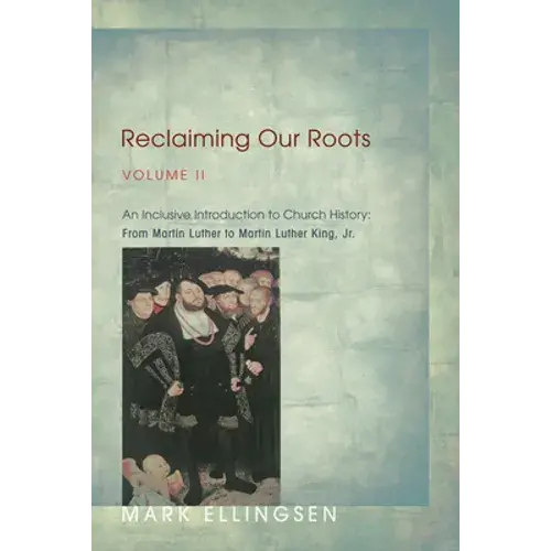 Reclaiming Our Roots, Volume Ii - Paperback 1