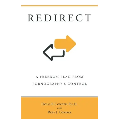 Redirect: A Freedom Plan From Pornography's Control - Paperback 1