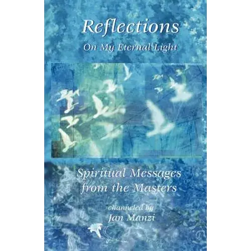 Reflections On My Eternal Light - Paperback 1