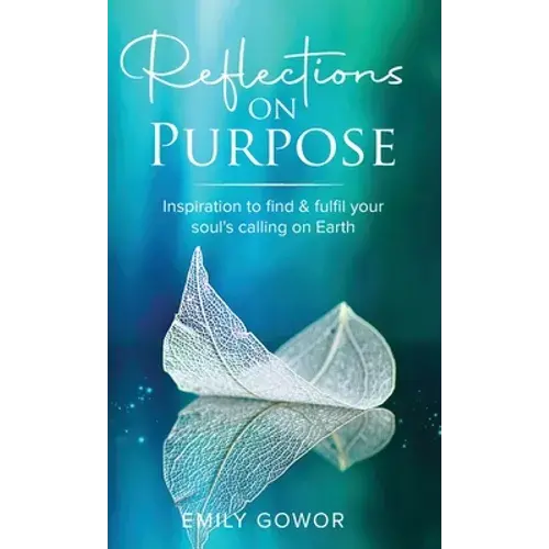 Reflections On Purpose - Hardcover 1