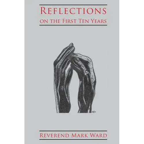 Reflections On The First Ten Years - Paperback 1