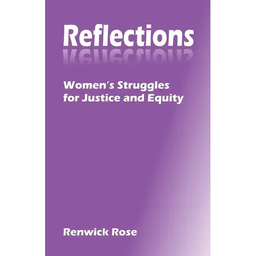 Reflections: Women's Struggles For Justice And Equity - Paperback 1