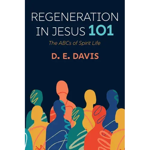 Regeneration In Jesus 101 - Paperback 1