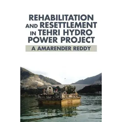 Rehabilitation And Resettlement In Tehri Hydro Power Project - Paperback 1