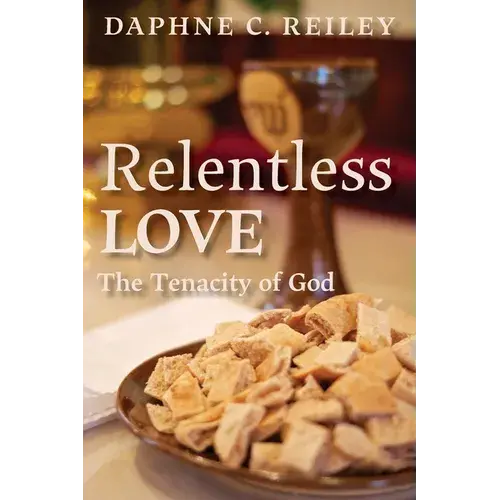 Relentless Love: The Tenacity Of God - Paperback 1