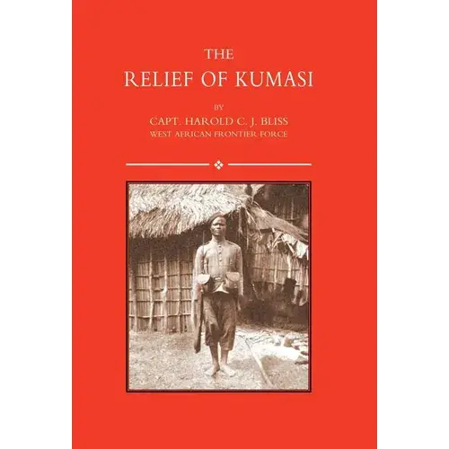 Relief Of Kumasi - Hardcover 1
