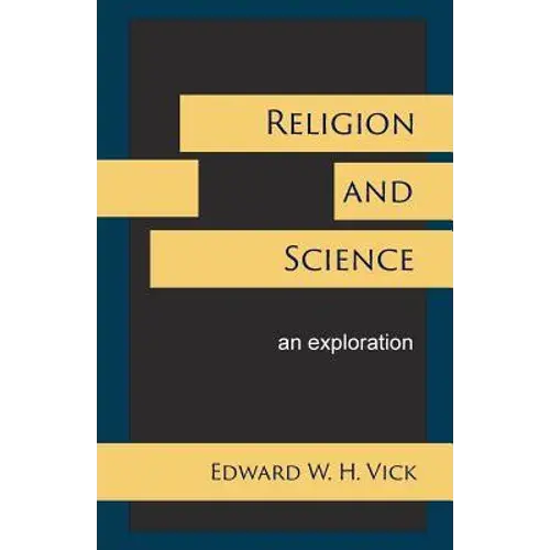 Religion And Science: An Exploration - Paperback 1
