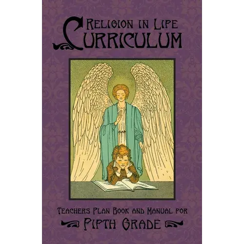 Religion In Life Curriculum Fifth Grade Teachers Plan Book And Manual - Paperback 1