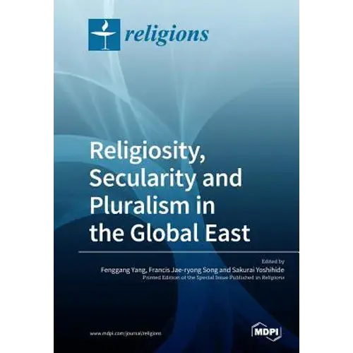 Religiosity, Secularity And Pluralism In The Global East - Paperback 1