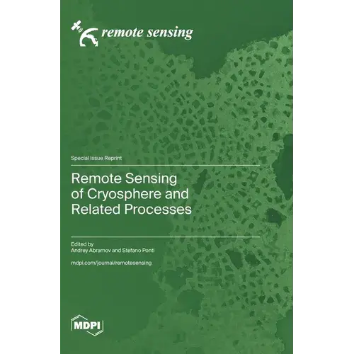 Remote Sensing Of Cryosphere And Related Processes - Hardcover 1