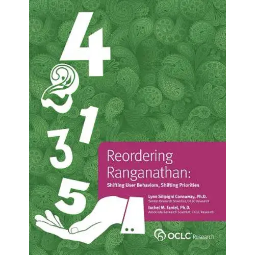 Reordering Ranganathan: Shifting User Behaviors, Shifting Priorities - Paperback 1