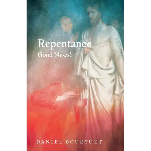 Repentance--Good News! - Paperback 1