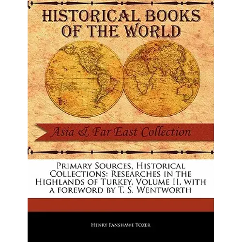 Researches In The Highlands Of Turkey, Volume Ii - Paperback 1