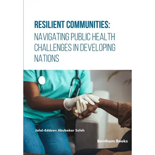 Resilient Communities: Navigating Public Health Challenges In Developing Nations - Paperback 1
