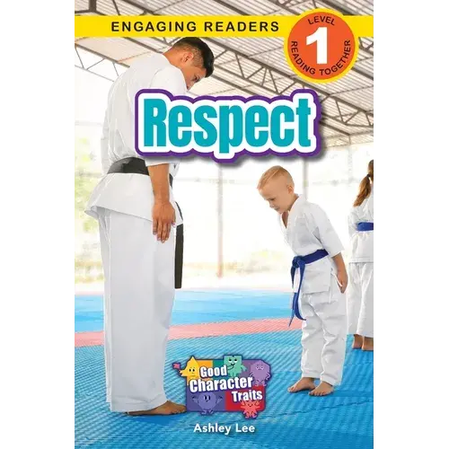 Respect: Good Character Traits (Engaging Readers, Level 1) - Paperback 1
