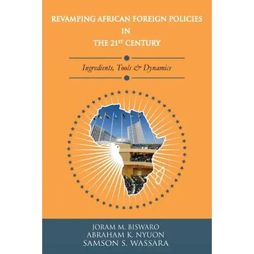 Revamping African Foreign Policies In The 21St Century - Paperback 1
