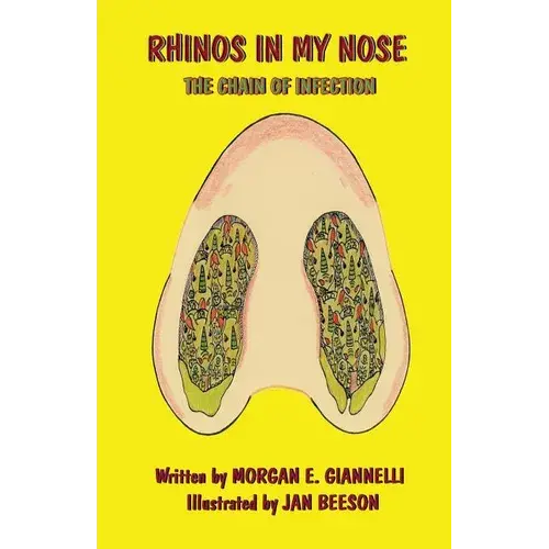 Rhinos In My Nose: The Chain Of Infection - Paperback 1