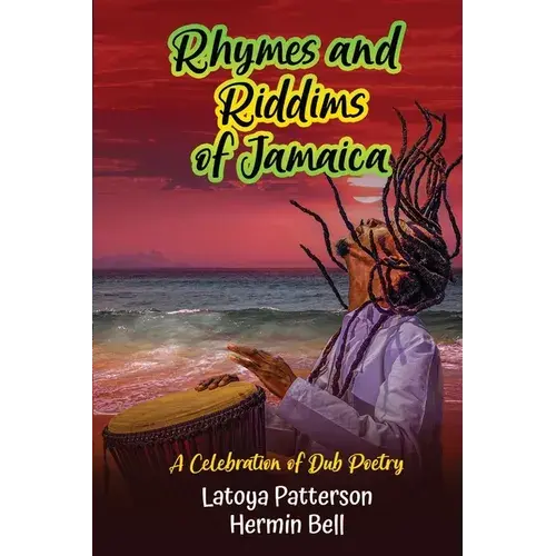 Rhymes An Riddims Of Jamaica: A Celebration Of Dub Poetry - Paperback 1