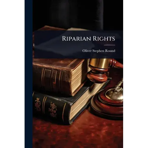 Riparian Rights - Paperback 1
