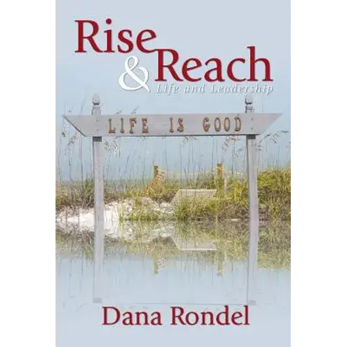 Rise & Reach: Life And Leadership - Hardcover 1