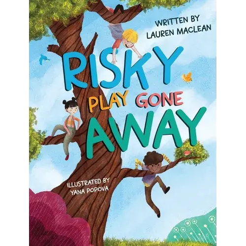 Risky Play Gone Away - Hardcover 1