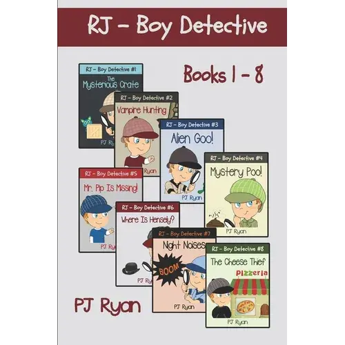 Rj - Boy Detective Books 1-8: Fun Short Story Mysteries For Children Ages 9-12 - Paperback 1