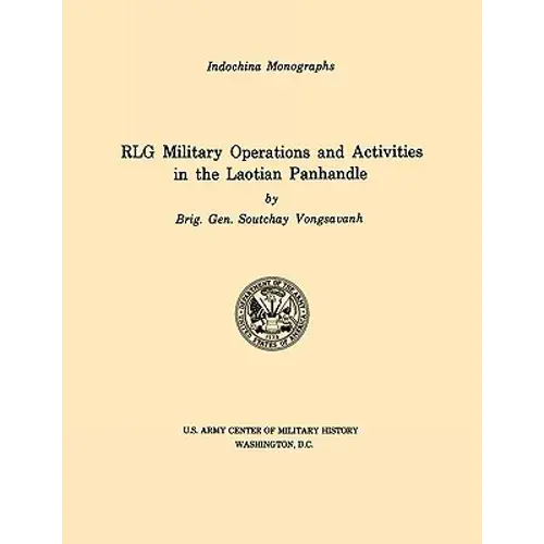 Rlg Military Operations And Activities In The Laotian Panhandle (U.S. Army Center For Military History Indochina Monograph Series) - Paperback 1