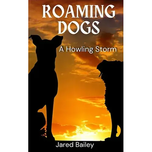 Roaming Dogs: A Howling Storm - Paperback 1