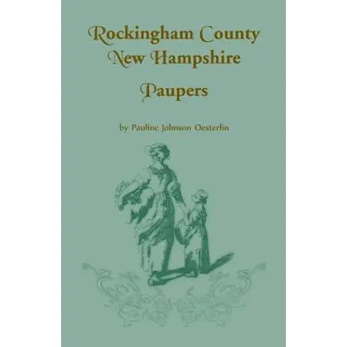 Rockingham County, New Hampshire Paupers - Paperback 1