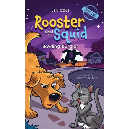 Rooster And Squid: Bowling Burglar - Hardcover 1