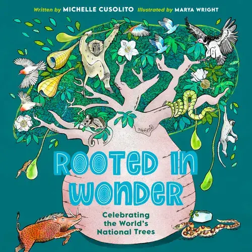 Rooted In Wonder: Celebrating The World's National Trees - Hardcover 1