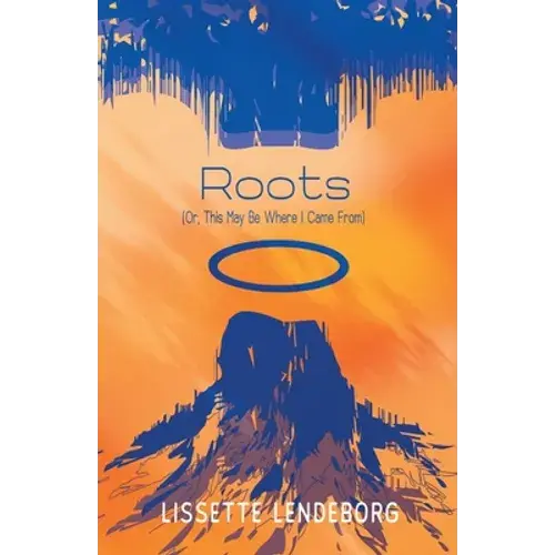 Roots (Or, This May Be Where I Came From) - Paperback 1