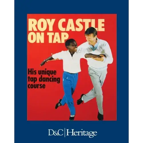 Roy Castle On Tap: His Unique Tap Dancing Course - Paperback 1
