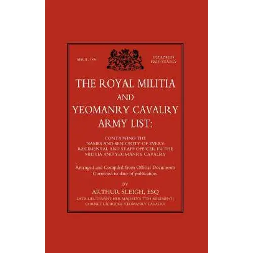 Royal Militia And Yeomanry Cavalry Army List - Paperback 1