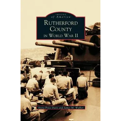 Rutherford County In Wwii - Hardcover 1