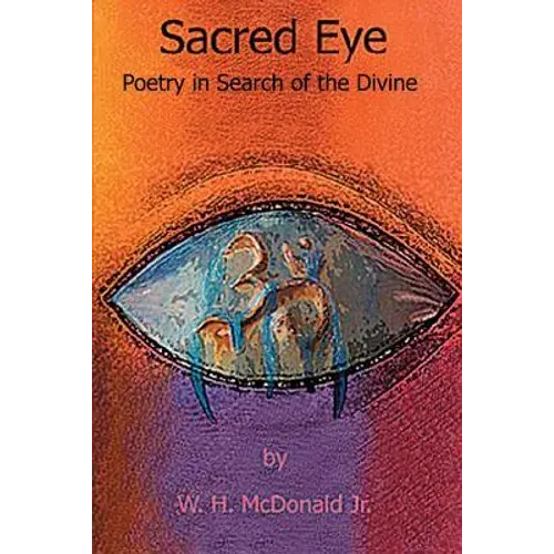 Sacred Eye: Poetry In Search Of The Divine - Paperback 1