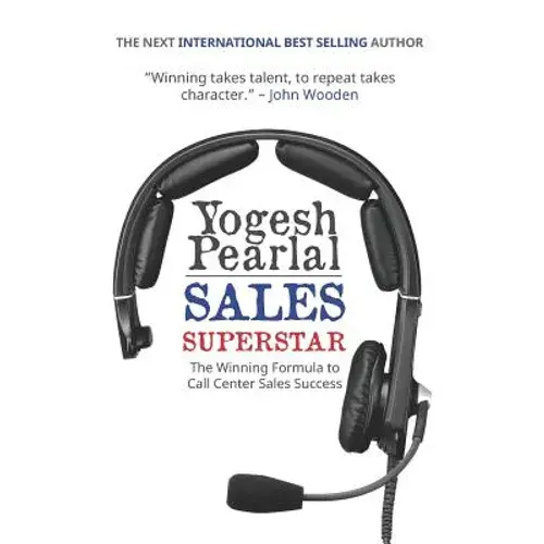 Sales Superstar: The Winning Formula To Call Center Sales Success - Paperback 1