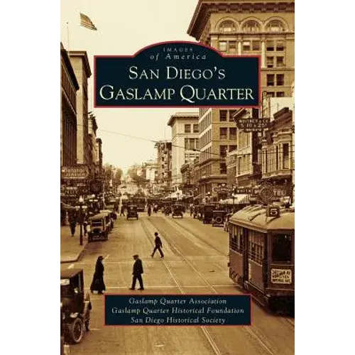 San Diego's Gaslamp Quarter - Hardcover 1