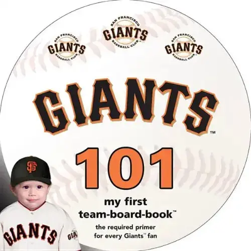 San Francisco Giants 101 - Board Book 1