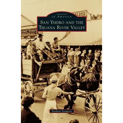 San Ysidro And The Tijuana River Valley - Hardcover 1