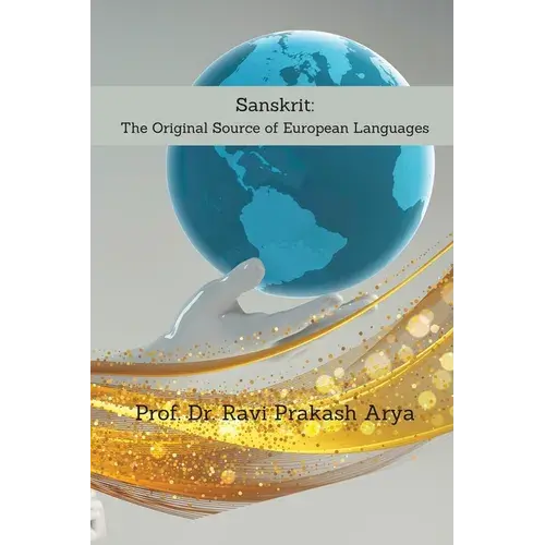 Sanskrit: The Original Source Of European Languages - Paperback 1