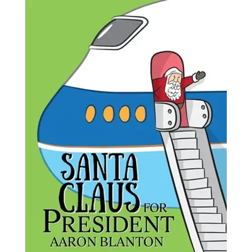 Santa Claus For President - Paperback 1