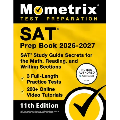 Sat Prep Book 2026-2027 - 3 Full-Length Practice Tests, 200+ Online Video Tutorials, Sat Study Guide Secrets For The Math, Reading, And Writing Sectio - Paperback 1