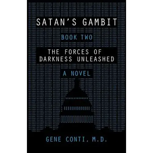 Satan's Gambit: Book Two The Forces Of Darkness Unleashed A Novel - Paperback 1