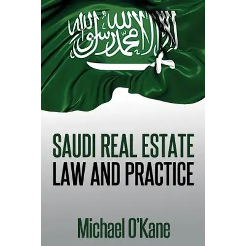 Saudi Real Estate Law And Practice - Paperback 1
