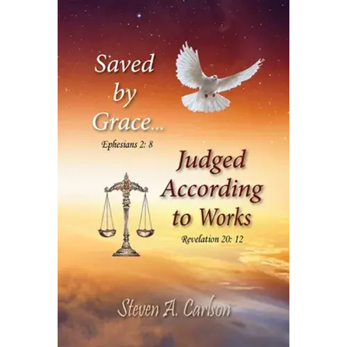 Save By Grace...Judged According To Works - Paperback 1