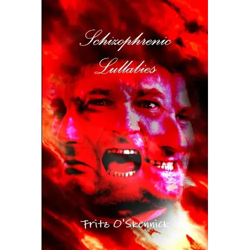 Schizophrenic Lullabies - Paperback 1