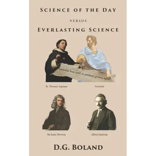 Science Of The Day Versus Everlasting Science - Paperback 1