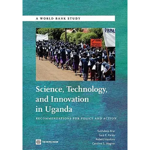 Science, Technology And Innovation In Uganda: Recommendation For Policy And Action - Paperback 1